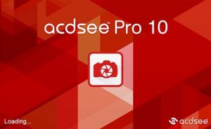Download ACDSee Pro 10.4 [ 32 bit + 64 bit ] miễn phí